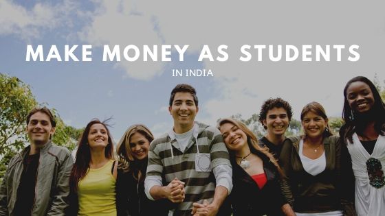How to Make Money in India for Students